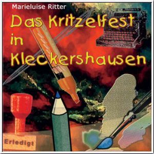 Das Kritzelfest in Kleckershausen