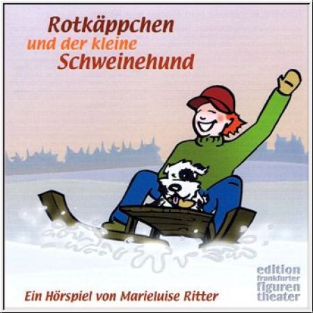 Rotkäppchen und der kleine Schweinehund